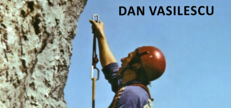 Dan Vasilescu ● Premiere alpine ● ediție revăzută și adăugită